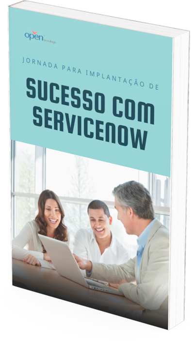 ebook opentec 2 Ebook Jornada da Implementação de Sucesso com Servicenow